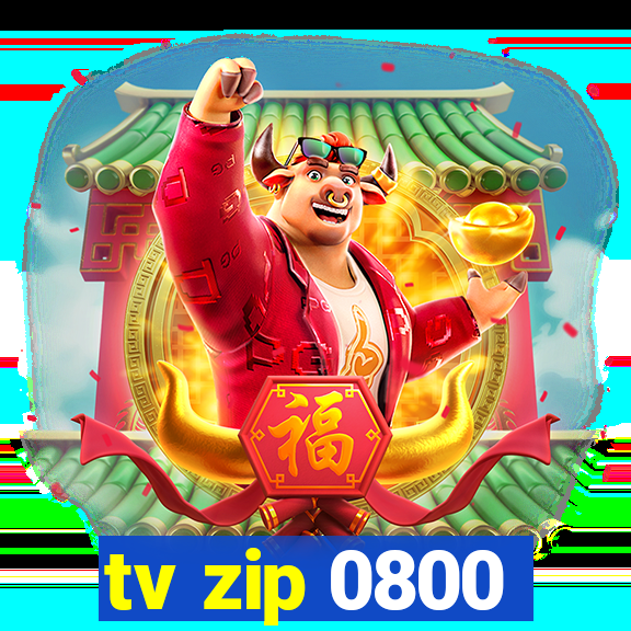 tv zip 0800